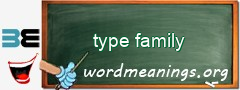 WordMeaning blackboard for type family